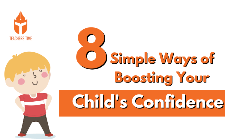  8 Simple Ways of Boosting Your Child’s Confidence