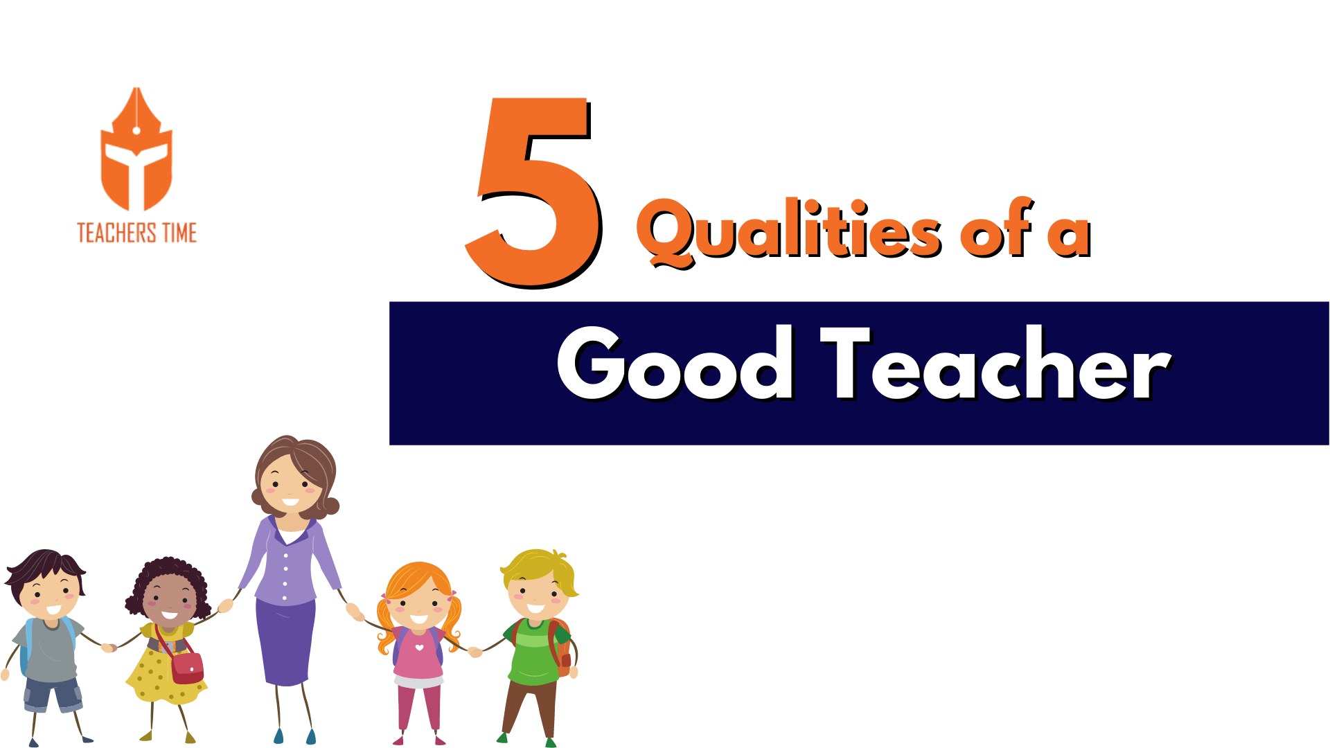 5-qualities-of-a-good-teacher-teachers-time