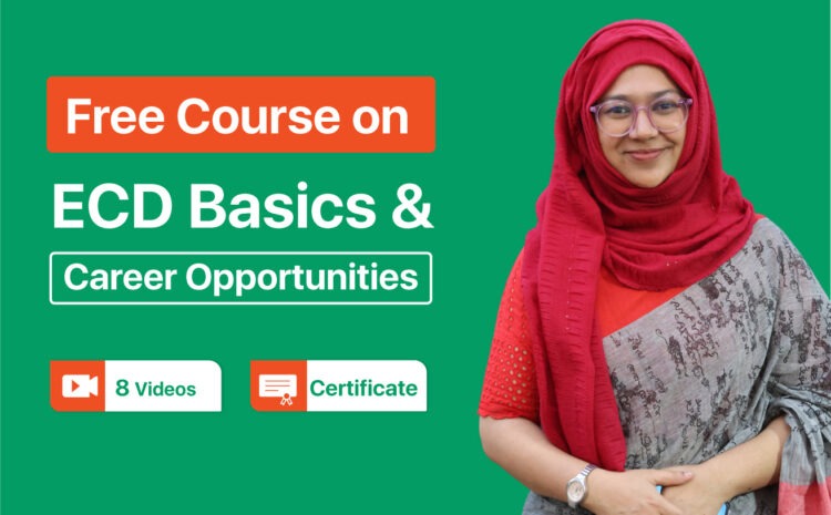 Free Course on ECD Basics & Career Opportunities