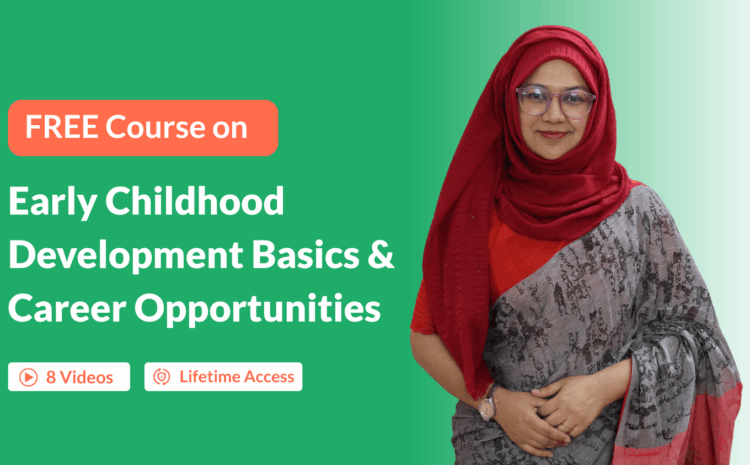 Free Course on ECD Basics & Career Opportunities